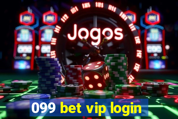 099 bet vip login